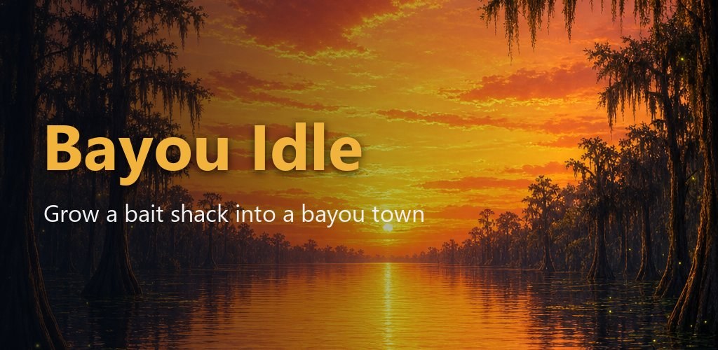 Bayou Idle — grow a bait shack into a glowing bayou town