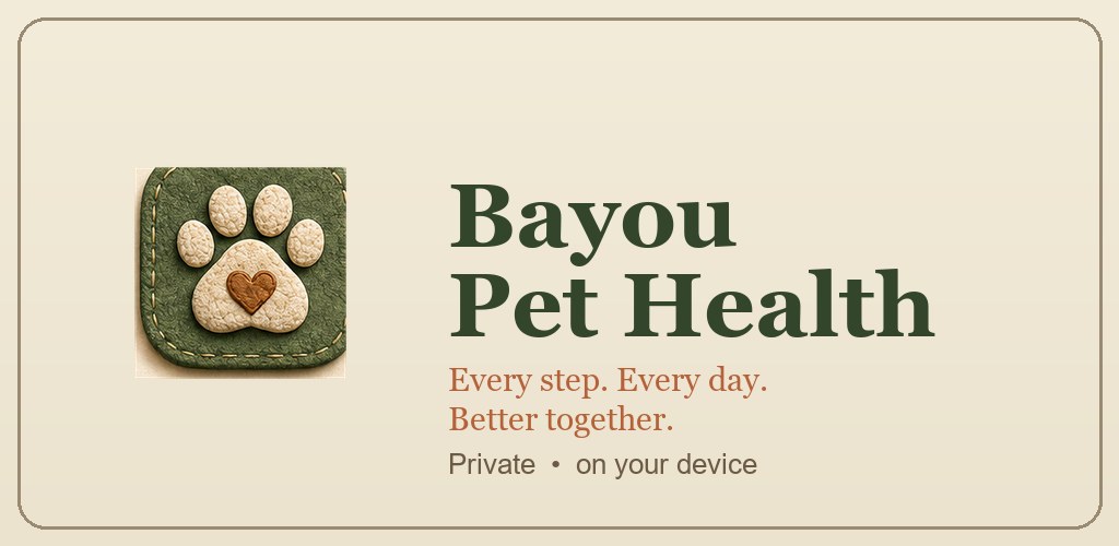 Bayou Pet Health — a warm, private pet care companion